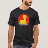 Funny Rubber Duckie, No Ducks Given, Rubber Duck,  T-shirt (Voorkant)