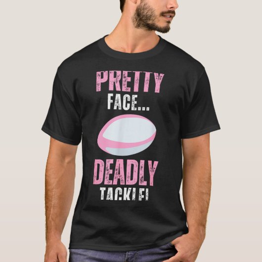 Funny Rugby Gift For Girls Pretty Face Deadly Tack T-shirt (Voorkant)