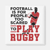 Funny Rugby Joke Gezegde Te bang om Rugby te spele Magneet (Voorkant)