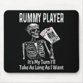 Funny Rummy Player Its My Turn Ill Take As Long  Muismat (Voorkant)
