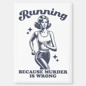 Funny Running Because Murder Is Wrong Retro Magneet (Voorkant)