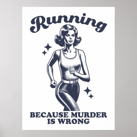 Funny Running Because Murder Is Wrong Retro Poster (Voorkant)