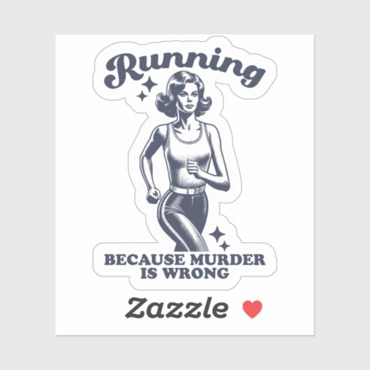Funny Running Because Murder Is Wrong Retro Sticker (Vel)