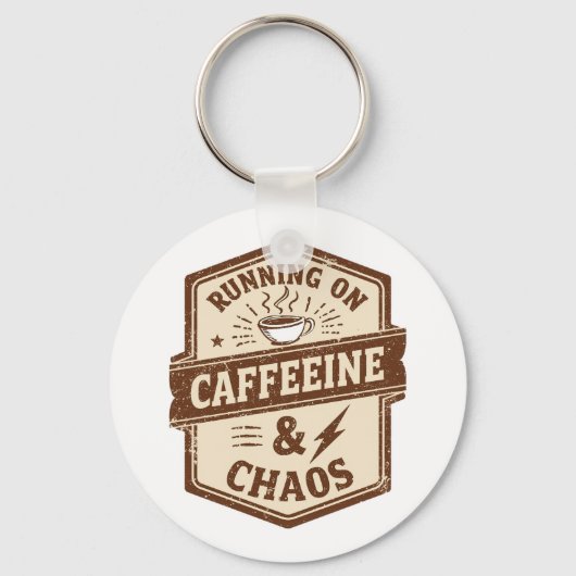 Funny "Running on Caffeine & Chaos" Quote Sleutelhanger (Voorkant)