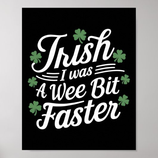 Funny Running St Patricks Day Irish I Was A Wee Bi Poster (Voorkant)