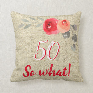 Funny Rustic 50 dus wat 50ste verjaardag Floral Kussen