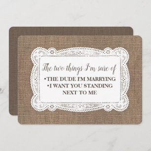 Funny Rustic Bridesmaid / Maid of Honor proposal Kaart