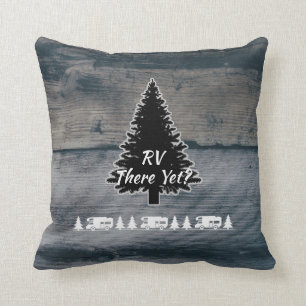 Funny RV Camper Quote Pine Tree Rustic Grey Wood Kussen