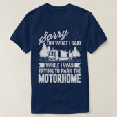 Funny RV Camping Mannen Women Camp Parking Motorho T-shirt (Design voorkant)