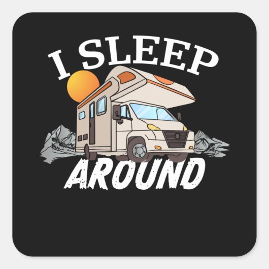 Funny RV Motorhome Camper van Owner Gift Vierkante Sticker (Voorkant)