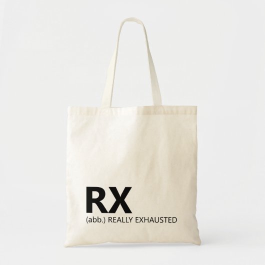 Funny RX Really Exhausted Tote Gift for Lab Techs Tote Bag (Voorkant)