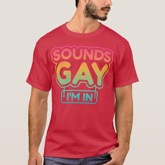 Funny s ironic Gay Quote LGBTQ T-shirt (Voorkant)