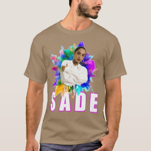Funny Sade Beauful Colors Sade Chemise Sade Beau T-shirt