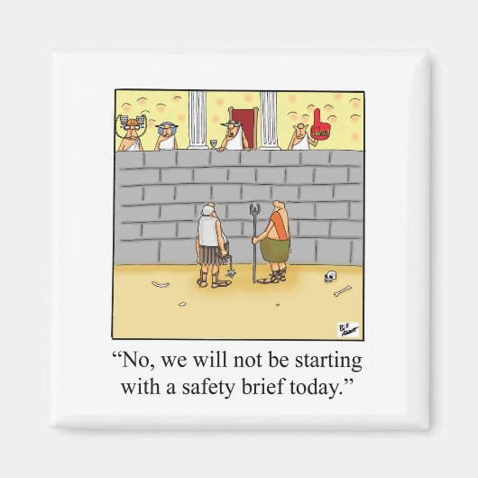 Funny Safety Brief Workplace Magnet (Voorkant)