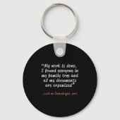 Funny Said No Genealogist Ever Quote Gift  Sleutelhanger (Voorkant)