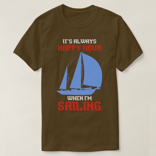 Funny Sailing Quote Skipper Gift Sailing T-shirt (Design voorkant)