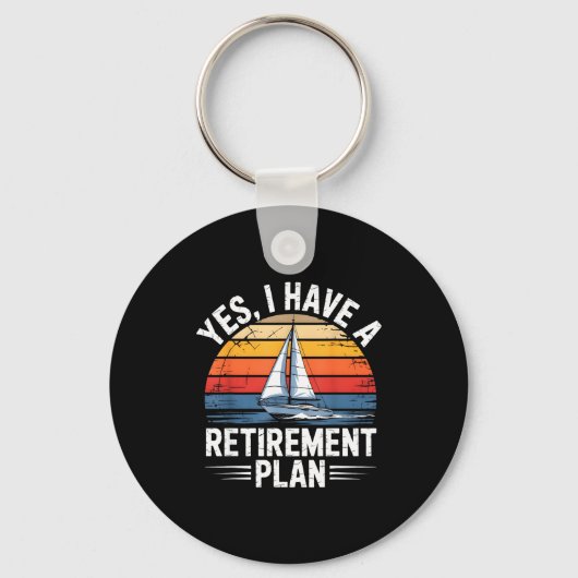Funny Sailing Retirement Plan Boat Lover Gift Sleutelhanger (Voorkant)