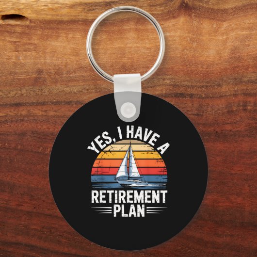 Funny Sailing Retirement Plan Boat Lover Gift  Sleutelhanger (Voorkant)