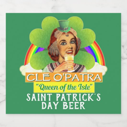 Funny Saint Patrick's Day Cleopatra Pun Irish Bier Etiket (Enkel label)