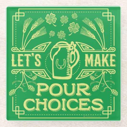 Funny Saint Patrick's Day Irish Beer Pour Choices Glazen Onderzetter (Voorkant)
