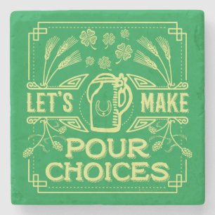 Funny Saint Patrick's Day Irish Beer Pour Choices Stenen Onderzetter