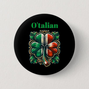 Funny Saint Patricks Day Irish Italy O'talian Ronde Button 5,7 Cm