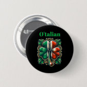 Funny Saint Patricks Day Irish Italy O'talian Ronde Button 5,7 Cm (Voorkant /achterkant)