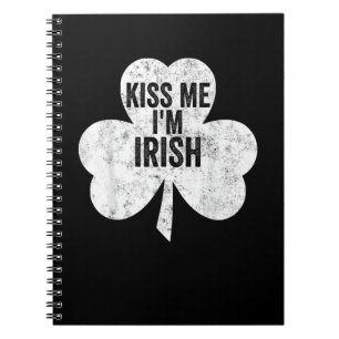 Funny Saint Patricks Day Shirt Kiss Me I'm Irish Notitieboek