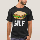 Funny Sandwich SILF en deli     subgift T-shirt (Voorkant)
