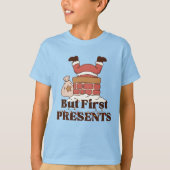 Funny Santa But First Presents Kids T-Shirt (Voorkant)