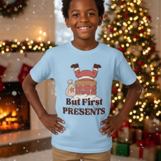 Funny Santa But First Presents Kids T-Shirt