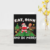 Funny Santa Ckleball Christmas Eat Dink And Be Mer Kaart (Gele Bloem)