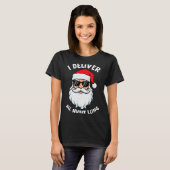 Funny Santa Claus I Deliver All Night Long Christm T-shirt (Voorkant volledig)