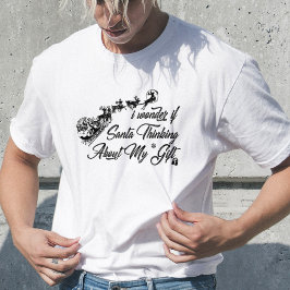 Funny Santa Claus Quote, Kerstdag, Cool Santa T-shirt