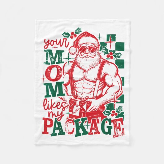 Funny Santa Claus Your Mom Like My Package Christm Fleece Deken (Voorkant)