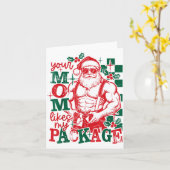 Funny Santa Claus Your Mom Like My Package Christm Kaart (Gele Bloem)
