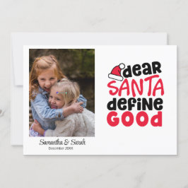 Funny Santa Define Good Holiday Foto Feestdagenkaart