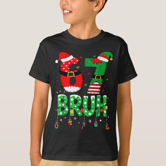 Funny Santa Elf 67 Bruh Christmas Meme Six Seven 6 T-shirt (Voorkant)