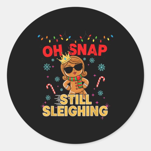 Funny Santa Gingerbread Oh Snap. Still Sleighing C Ronde Sticker (Voorkant)