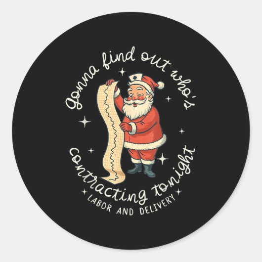 Funny Santa Gonna Find Out Who's Is Contracting To Ronde Sticker (Voorkant)