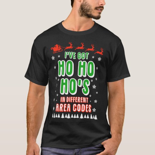 Funny SANTA ho ho ho o HOs in Different Area Codes T-shirt (Voorkant)