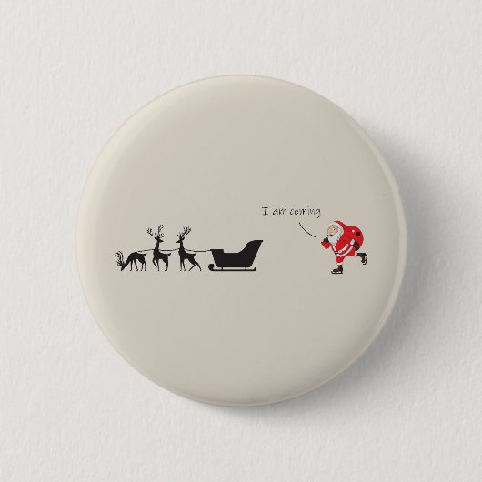 Funny santa 'I am coming' for sleigh Ronde Button 5,7 Cm (Voorkant)