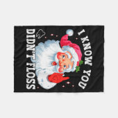 Funny Santa I Know You Didn't Floss Dentist Dental Fleece Deken (Voorkant (Horizontaal))