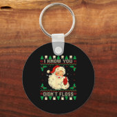 Funny Santa I Know You Didn't Floss Dentist Dental Sleutelhanger (Voorkant)