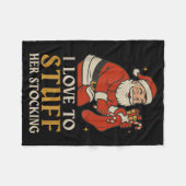 Funny Santa I Love To Stuff Her Stock Jingle His B Fleece Deken (Voorkant (Horizontaal))