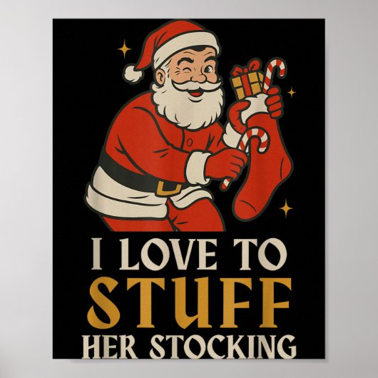 Funny Santa I Love To Stuff Her Stock Jingle His B Poster (Voorkant)