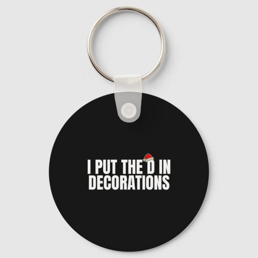 Funny Santa I Put The D In Decorations Matching Co Sleutelhanger (Voorkant)