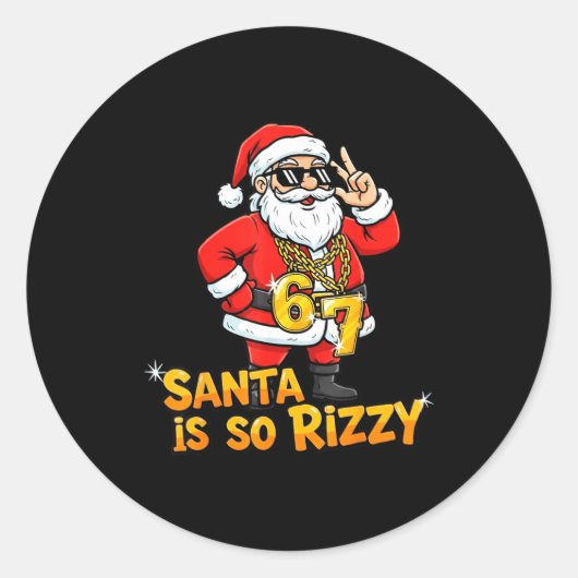 Funny Santa Is So Rizzy Christmas Meme 67 Ronde Sticker (Voorkant)
