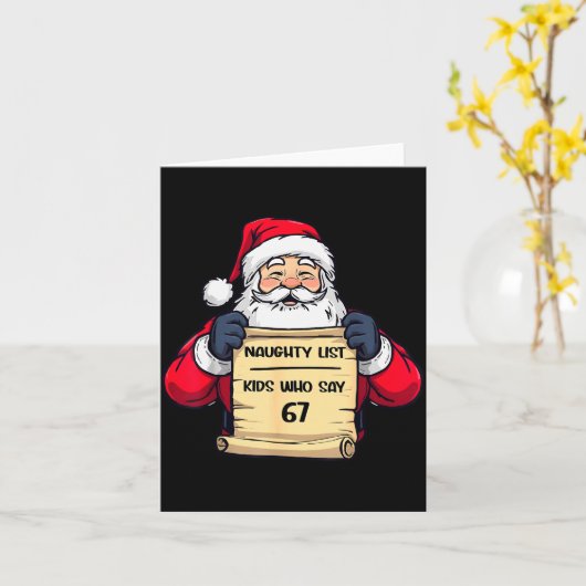 Funny Santa Naughty List Kids Who Say 67 Christmas Kaart (Gele Bloem)