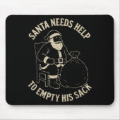 Funny Santa Needs Help To Empty His Sack Adult Hum Muismat (Voorkant)